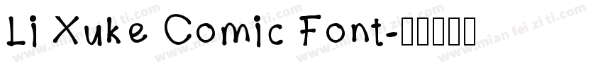 Li Xuke Comic Font字体转换